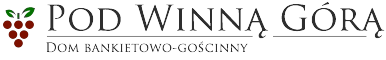 Pod Winną Górą – dom bankietowo-gościnny